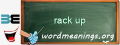 WordMeaning blackboard for rack up